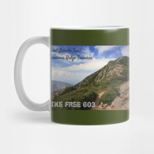 Hike Free 603 - Mount Lincoln Trail, Franconia Ridge, New Hampshire Mug